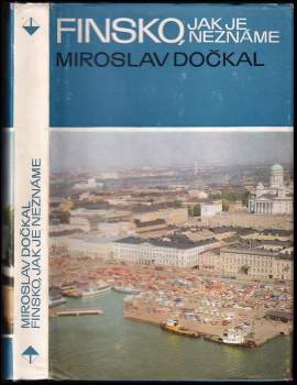 Miroslav Dočkal: Finsko, jak je neznáme