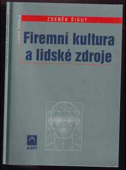 Zdeněk Šigut: Firemní kultura a lidské zdroje