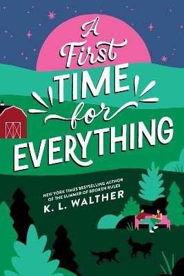 K Walther: First Time for Everything