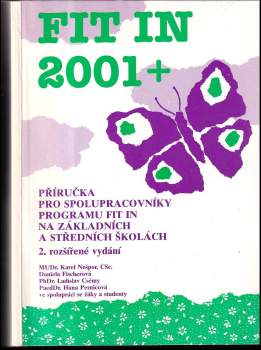 FIT IN 2001 plus příručka pro spolupracovníky programu FIT IN na základních a středních školách