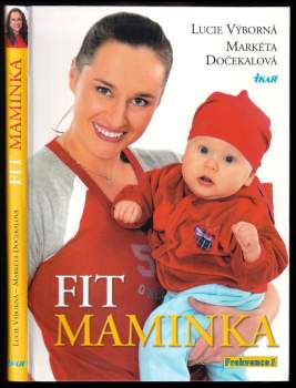 Markéta Dočekalová: Fit maminka