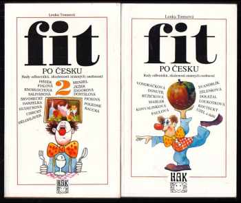Lenka Tomsová: Fit po česku 1 + 2 : rady odborníků, zkušenosti známých osobností