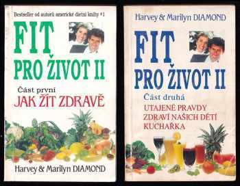 Fit pro život II : Část 1 - kompletní program zdraví - Harvey Diamond, Marilyn Diamond (1994, Pragma) - ID: 849512