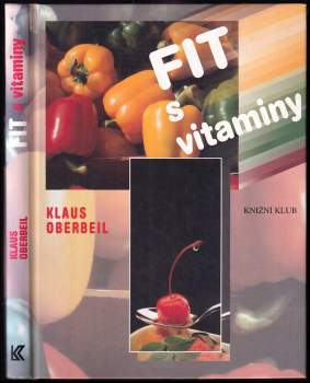 Klaus Oberbeil: Fit s vitaminy