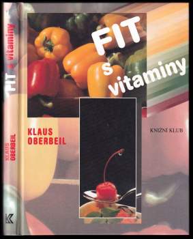 Klaus Oberbeil: Fit s vitaminy