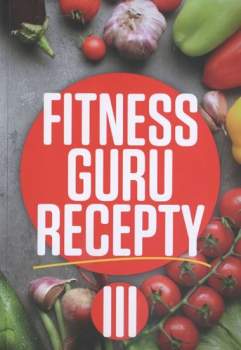 Fitness guru recepty III