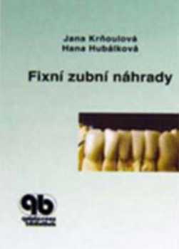 Fixní zubní náhrady