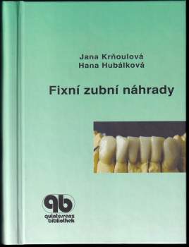 Jana Krňoulová: Fixní zubní náhrady