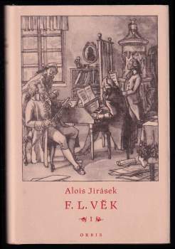 Alois Jirásek: F.L. Věk