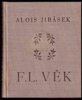 Alois Jirásek: F.L. Věk 1 - 5 - KOMPLET