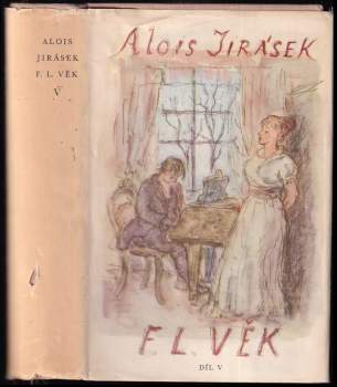 Alois Jirásek: F.L. Věk