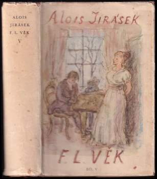 Alois Jirásek: F.L. Věk