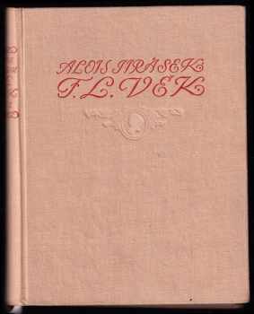 Alois Jirásek: F.L. Věk