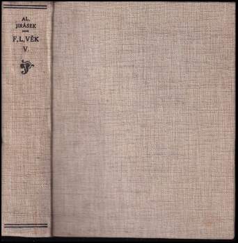 Alois Jirásek: F.L. Věk