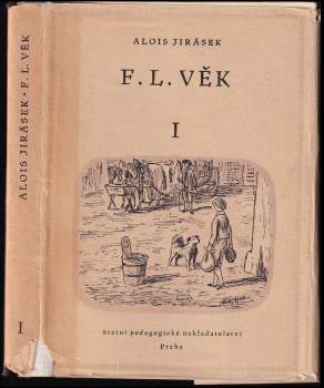 Alois Jirásek: F.L. Věk