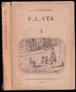 Alois Jirásek: F.L. Věk