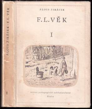 Alois Jirásek: F.L. Věk