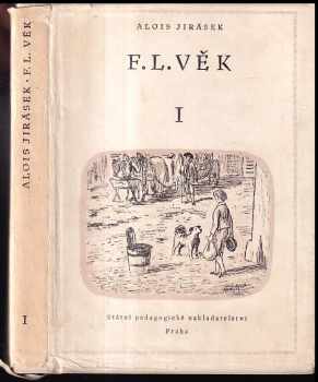 Alois Jirásek: F.L. Věk