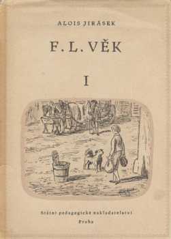 Alois Jirásek: F.L. Věk