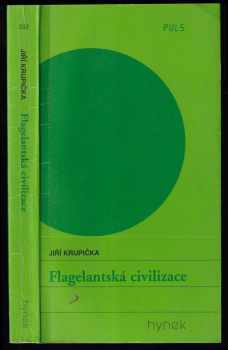 Jiří Krupička: Flagelantská civilizace