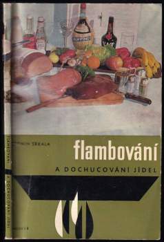 Flambování a dochucování jídel