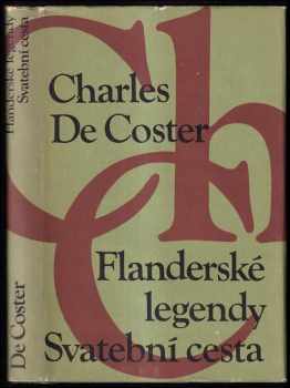 Charles Théodore Henri De Coster: Flanderské legendy ; Svatební cesta