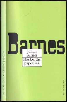 Julian Barnes: Flaubertův papoušek