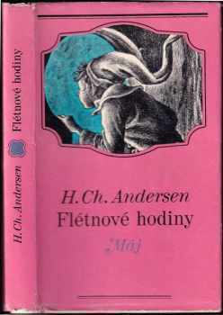 Hans Christian Andersen: Flétnové hodiny : pohádky a povídky