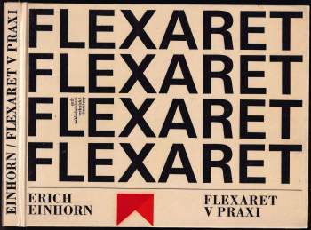 Erich Einhorn: Flexaret v praxi