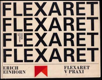 Erich Einhorn: Flexaret v praxi