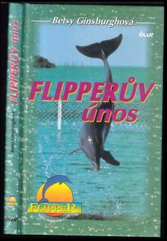 Betsy Ginsburgh: Flipperův únos