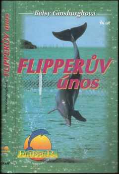 Betsy Ginsburgh: Flipperův únos
