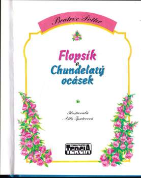 Beatrix Potter: Flopsík a Chundelatý ocásek