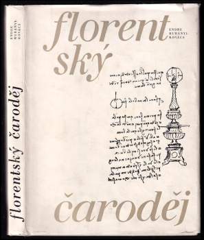 Endre Murányi-Kovács: Florentský čaroděj
