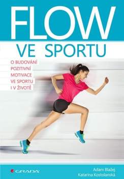 Adam Blažej: Flow ve sportu