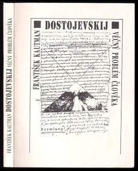 F.M. Dostojevskij : věčný problém člověka