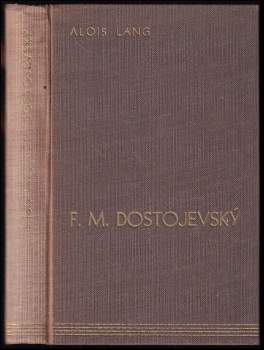 Alois Lang: F.M. Dostojevský