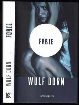 Wulf Dorn: Fobie