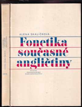 Alena Skaličková: Fonetika současné angličtiny