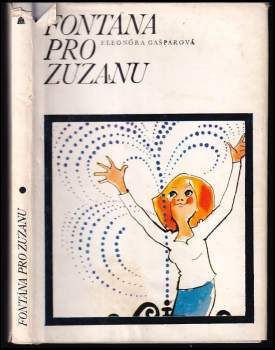 Eleonóra Gašparová: Fontána pro Zuzanu