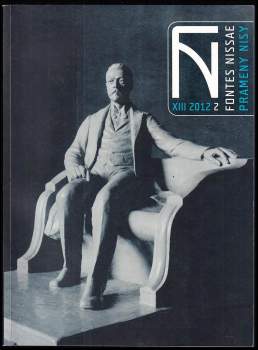 Fontes Nissae XIII - 2012 / 1 + 2 - Prameny Nisy - regionální historický sborník