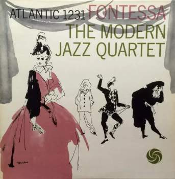 The Modern Jazz Quartet: Fontessa