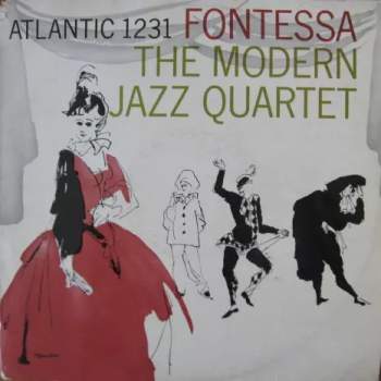 The Modern Jazz Quartet: Fontessa