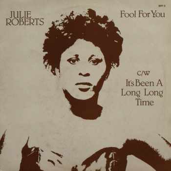 Juliet Roberts: Fool For You c/w It's Been A Long Long Time