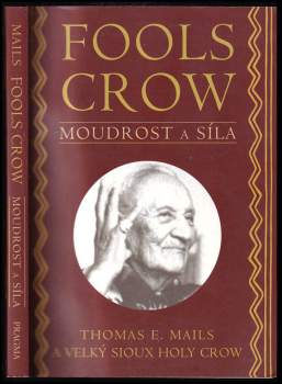Fools Crow : moudrost a síla