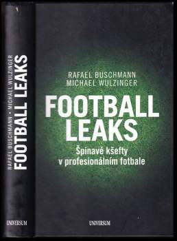 Football Leaks : špinavé kšefty v profesionálním fotbale