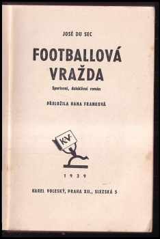 José Du Sec: Footballová vražda - sportovní detektivní román