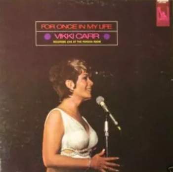 Vikki Carr: For Once In My Life