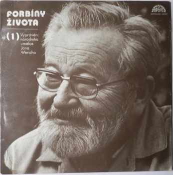 Jan Werich: Forbíny Života (1)