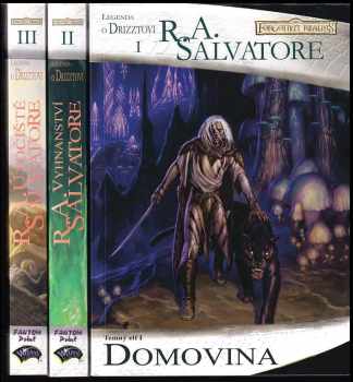 R. A Salvatore: Forgotten Realms / Temný elf KOMPLET 1. - 3. díl : Domovina + Vyhnanství + Útočiště